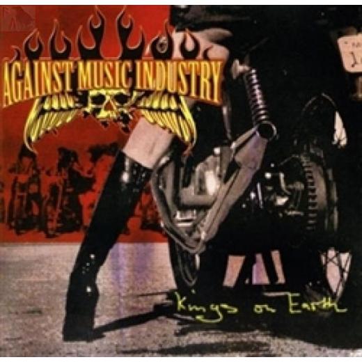 Against Music Industry (A.M.I.) - Kings on earth CD