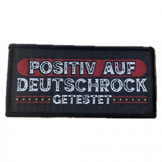 Positiv auf Deutschrock getestet Aufnäher
