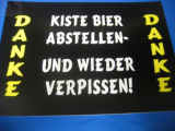 Kiste Bier abstellen und wieder verpissen (Türschild)