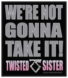 Twisted Sister - We’re not gonna take it! Patch