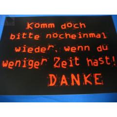 Komm doch bitte nocheinmal wieder... (Türschild)