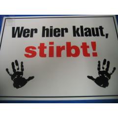 Wer hier klaut, stirbt (Türschild)