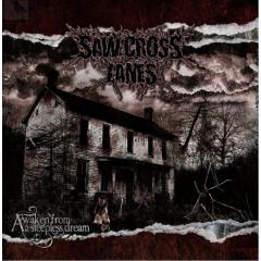 Saw Cross Lanes - Awaken from a sleepless dream CD