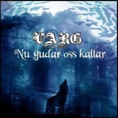 Varg - Nu gudar oss kalla CD