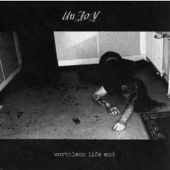 Unjoy - Worthless Life End CD