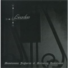 Leaden - Monotnous Foghorns Of Molesting Department CD