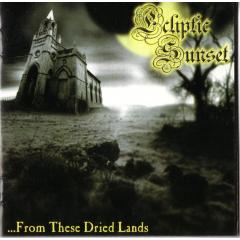 Ecliptic Sunset - From These Dried Lands CD