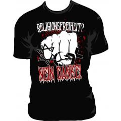 Religionsfreiheit? Nein Danke! T-Shirt